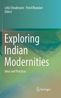 Exploring Indian Modernities Ideas And Practices