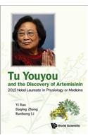 Tu Youyou and the Discovery of Artemisinin: 2015 Nobel Laureate in Physiology or Medicine