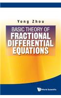 Basic Theory of Fractional Differential Equations