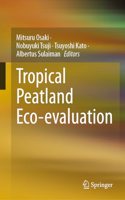 Tropical Peatland Eco-Evaluation