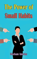Power of Small Habits