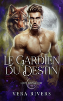 Le Gardien du Destin
