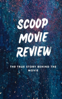 Scoop Movie Review: The True Story Behind The Movie