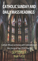 Catholic Sunday and Daily Mass Readings for SEPTEMBER 2024