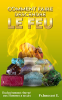 Comment faire descendre le feu: Success sans pareil