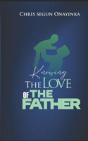 Knowing the Love of the Father
