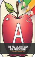 The ABC Coloring Book for Preschoolers