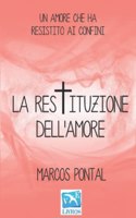 restituzione dell'amore: Un amore che ha resistito ai confini