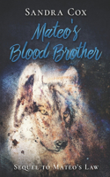 Mateo's Blood Brother