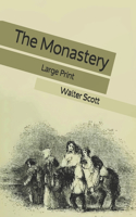 The Monastery: Large Print