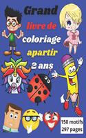 Grand livre de coloriage à partir 2 ans 150 motifs: Livre de coloriage qui accompagne l'enfant et l'aide à progresser