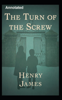 The Turn of the Screw Annotated