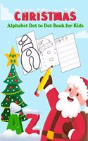 Christmas Alphabet Dot to Dot Book for Kids Age 3-5