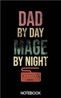 Dad by Day Mage by Night Notebook (100 pages)