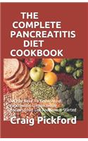 The Complete Pancreatitis Diet Cookbook