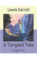 A Tangled Tale