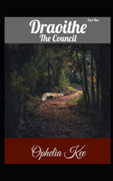 Draoithe: The Council: Part 5(5 Draoithe: The Council Volume 2)