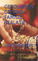 Gebouween Gezond Familie Realatie: Huwelijkszaken