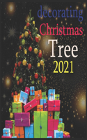 decorating Christmas Tree: 2021 Wall & Office Calendar, 12 Month Calendar