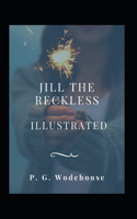 Jill the Reckless Illustrated: Fiction, Humorous