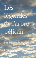 Les légendes de l'arbre-pélican