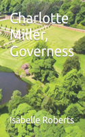 Charlotte Miller, Governess