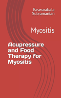 Acupressure and Food Therapy for Myositis