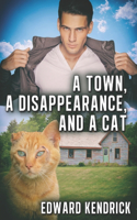 Town, a Disappearance, and a Cat