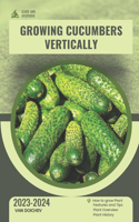 Growing Cucumbers Vertically
