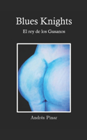 Blues Knights: El Rey de los Gusanos