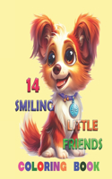 14 Smiling Little Friends: Coloring Book