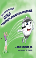 Adventures of Geno The Pimple Headed Range Ball