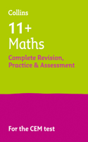 11+ Maths Complete Revision, Practice & Assessment for CEM: For the 2024 Cem Tests(Collins 11+ Practice)