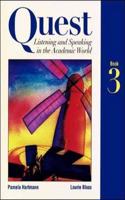 Quest: Listening and Speaking in the Academic World: Bk. 3