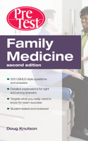 Family Medicine Pretest Self-Assessment & Review, Second Edition
