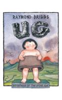 Ug : Boy Genius Of The Stone Age And His Search For Soft Tro