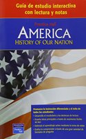 America: History of Our Nation Interactive Reading and Notetaking Study Guide Spanish 2007c