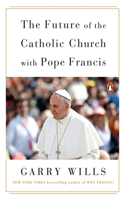 Future of the Catholic Church with Pope Francis