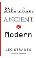 Liberalism Ancient and Modern
