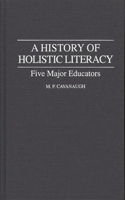 History of Holistic Literacy