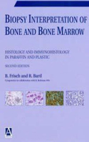 Biopsy Interpretation of Bone and Bone Marrow