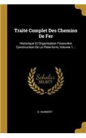 Traité Complet Des Chemins De Fer