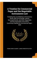 Treatise On Commercial Paper and the Negotiable Instruments Law