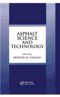 Asphalt Science and Technology