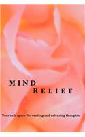 Mind Relief Writing Journal