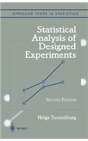 Statistical Analysis of Designed Experiments, Third Edition