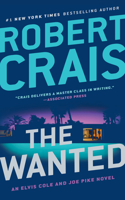 The Wanted: (17 An Elvis Cole and Joe Pike Novel)