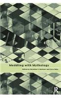 Meddling with Mythology