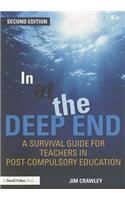 In at the Deep End: A Survival Guide for Teachers in Post-Compulsory Education: A Survival Guide for Teachers in Post-Compulsory Education(English)