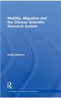 Mobility, Migration and the Chinese Scientific Research System